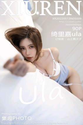[秀人美媛馆] 2022.05.13 No.5006 绮里嘉ula [90P738MB]