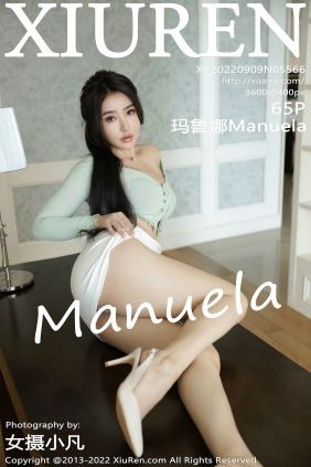 [秀人美媛馆] 2022.09.09 No.5566 玛鲁娜Manuela [65P631MB]