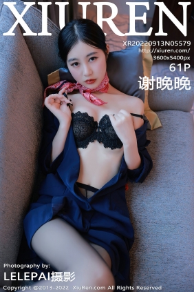 [秀人美媛馆] 2022.09.13 No.5579 谢晚晚 [61P186MB]