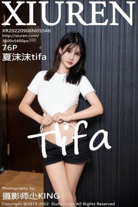 [秀人美媛馆] 2022.09.06 No.5546 夏沫沫tifa [76P806MB]