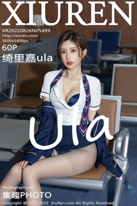 [秀人美媛馆] 2022.08.26 No.5499 绮里嘉ula [60P658MB]