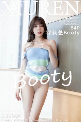 [秀人美媛馆] 2022.09.09 No.5571 徐莉芝Booty [84P768MB]